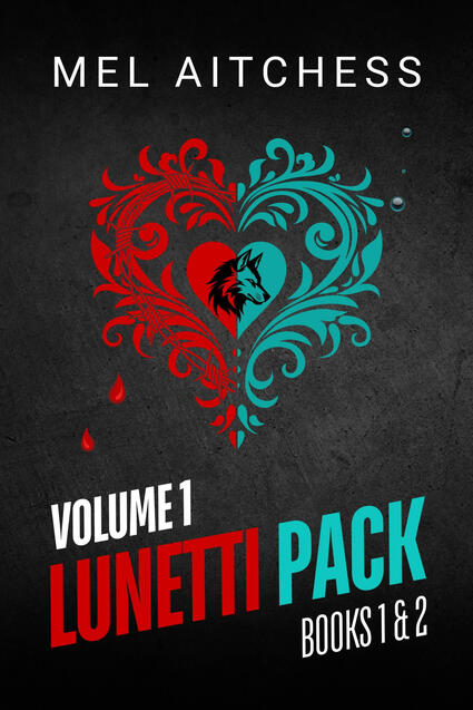 Cover of Lunetti Pack Volume 1: Books 1 & 2 by Mel Aitchess. Filagree illustration of a heart that is red with barbed wire and blood droplets on the left, and blue with water bubbles on the right. In the centre is a black simple wolf head illustr